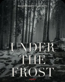 Under the Frost
